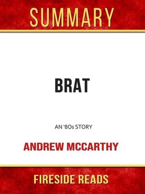 cover image of Brat--An '80s Story by Andrew McCarthy--Summary by Fireside Reads